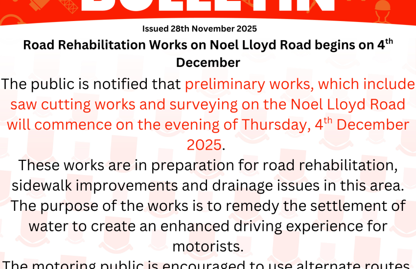 Road Rehabilitation Works on Noel Lloyd Road begins on 4th December
