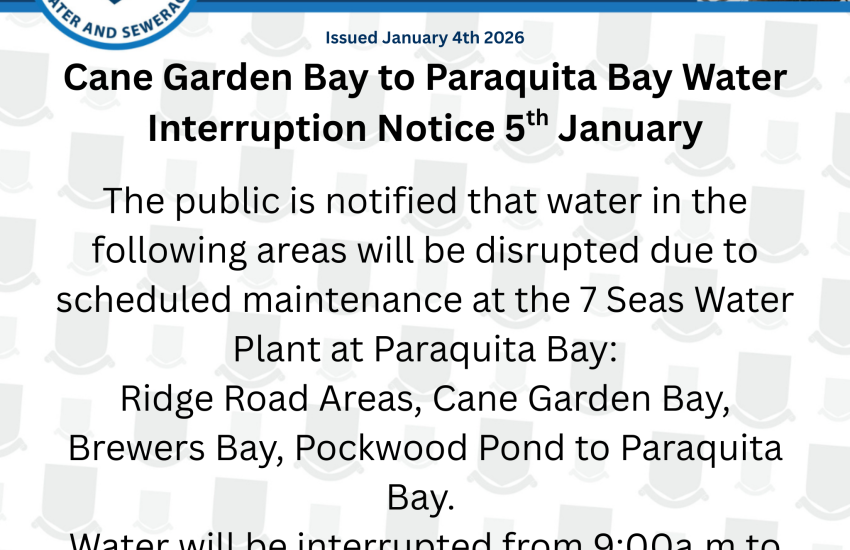 Cane Garden Bay to Paraquita Bay Water Interruption Notice 5th January
