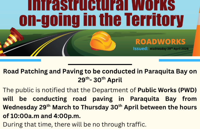 Road Patching and Paving to be conducted in Paraquita Bay on 29th- 30th April