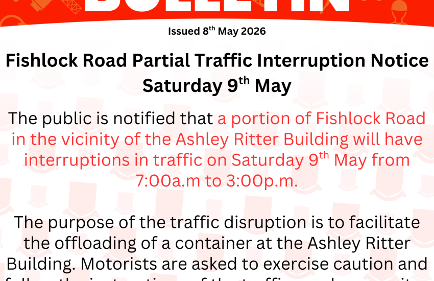 Fishlock Road Partial Traffic Interruption Notice Saturday 9th May