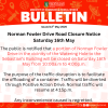 Norman Fowler Drive Road Closure Notice Saturday 16th May