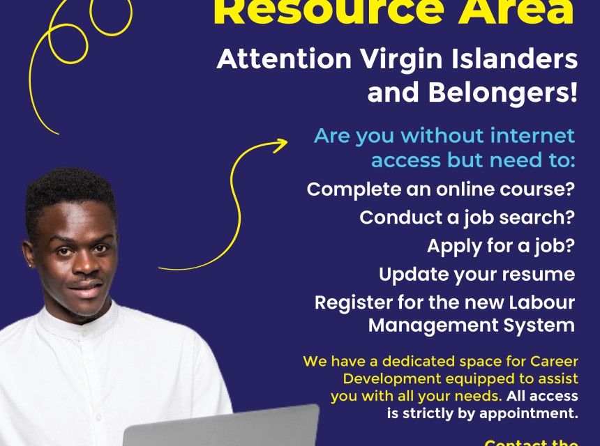 Promotional flyer for the Career Development Resource Area, featuring a young man holding a laptop. It highlights services for Virgin Islanders and Belongers without internet access, including job applications, resume updates, online courses, and Labour Management System registration. Access is by appointment only. Contact details are provided.