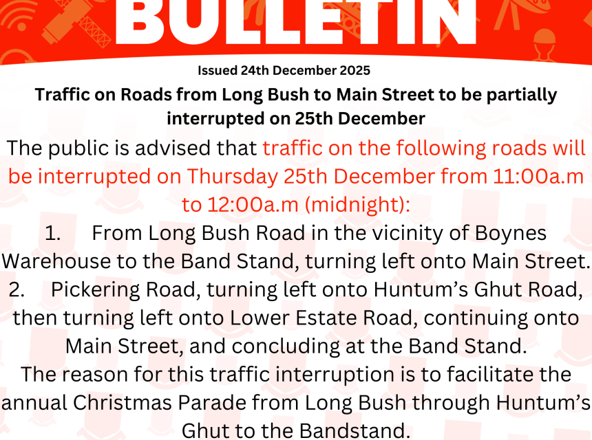 Traffic on Roads from Long Bush to Main Street to be Interrupted on 25th December.png